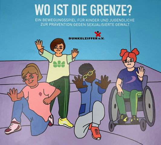 Wo ist die Grenze? – Ein Bewegungsspiel für Kinder und Jugendliche zur Prävention gegen sexualisierte Gewalt